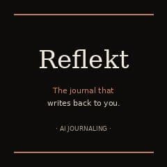 Reflekt — The journal that writes back